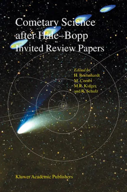 Cometary Science After Hale-Bopp: Volume 1 Proceedings of Iau Colloquium 186 21-25 January 2002, Tenerife, Spain by Hermann Böhnhardt