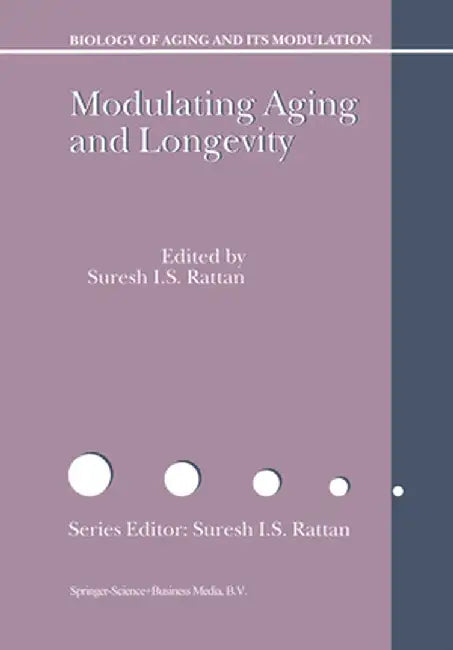 Modulating Aging and Longevity by S. I. Rattan