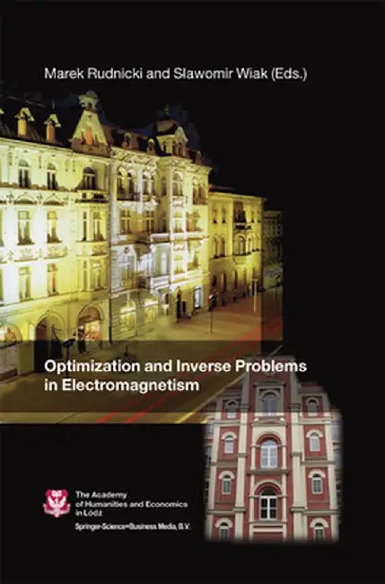 Optimization and Inverse Problems in Electromagnetism by Marek Rudnicki