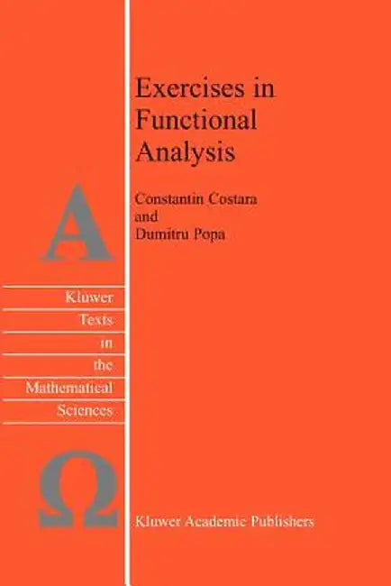 Exercises in Functional Analysis by C. Costara