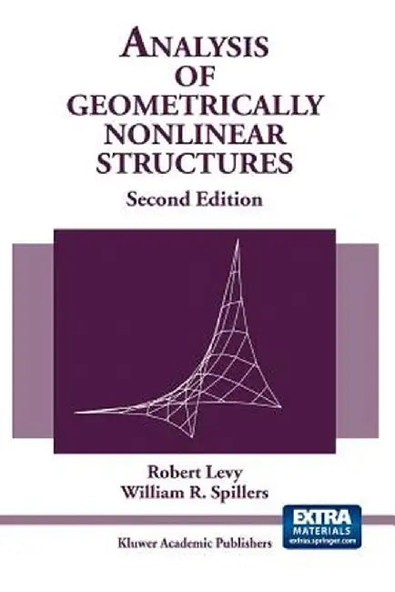 Analysis of Geometrically Nonlinear Structures by Robert Levy