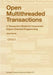 Open Multithreaded Transactions: A Transaction Model for Concurrent Object-Oriented Programming by Jörg Kienzle