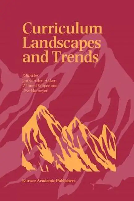 Curriculum Landscapes and Trends by Jan Van Den Akker