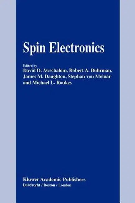 Spin Electronics by David D. Awschalom