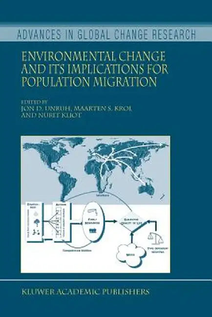 Environmental Change and Its Implications for Population Migration by Jon D. Unruh