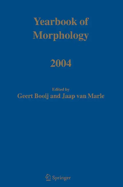 Yearbook of Morphology 2004 by Geert E. Booij