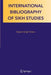 International Bibliography of Sikh Studies by Rajwant Singh Chilana