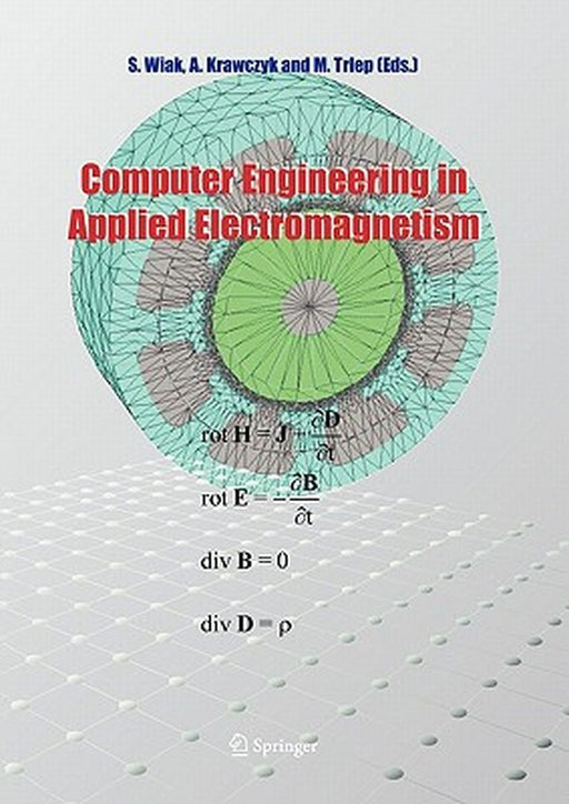 Computer Engineering in Applied Electromagnetism by Slawomir Wiak