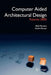 Computer Aided Architectural Design Futures 2005: Proceedings of the 11th International Caad Futures Conference Held at the Vienna University of Techn by Bob Martens
