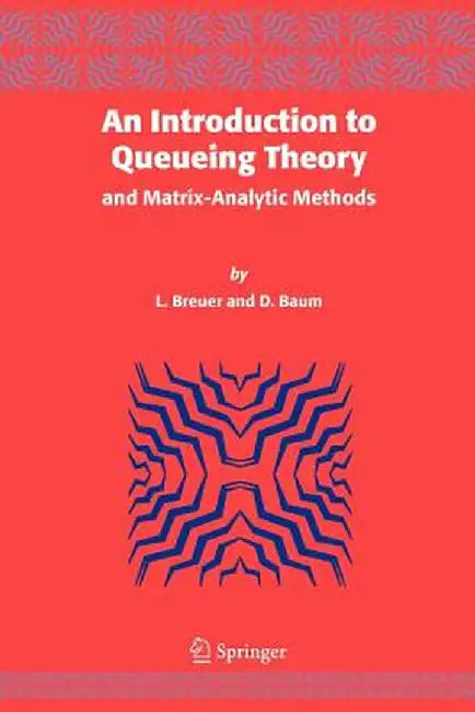 An Introduction to Queueing Theory: And Matrix-Analytic Methods by L. Breuer