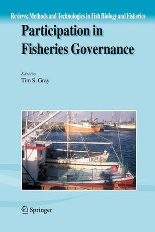 Participation in Fisheries Governance by Tim S. Gray