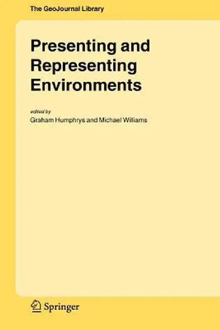 Presenting and Representing Environments by Graham Humphrys