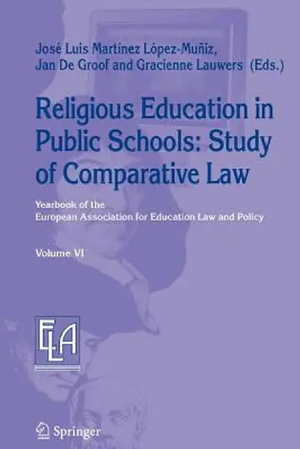 Religious Education in Public Schools: Study of Comparative Law by José Luis Martínez López-Muñiz