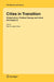 Cities in Transition: Globalization, Political Change and Urban Development by Rita Schneider-Sliwa