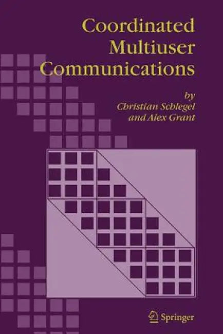 Coordinated Multiuser Communications by Christian Schlegel