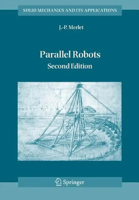 Parallel Robots by J. P. Merlet