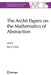 The Arché Papers on the Mathematics of Abstraction by Roy T. Cook