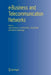 E-Business and Telecommunication Networks by João Ascenso
