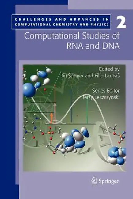 Computational Studies of RNA and DNA by Jirí Sponer