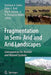 Fragmentation in Semi-Arid and Arid Landscapes: Consequences for Human and Natural Systems by Kathleen A. Galvin