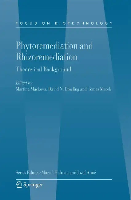 Phytoremediation and Rhizoremediation by Martina Mackova