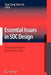 Essential Issues in Soc Design: Designing Complex Systems-On-Chip by Youn-Long Steve Lin