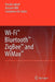Wi-Fi(tm), Bluetooth(tm), Zigbee(tm) and Wimax(tm) by Houda Labiod