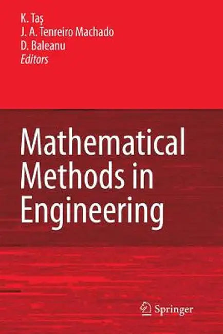 Mathematical Methods in Engineering by K. Tas