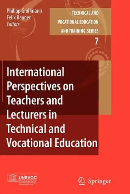 International Perspectives on Teachers and Lecturers in Technical and Vocational Education by Philipp Grollmann