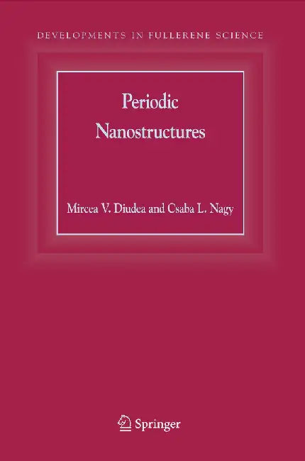 Periodic Nanostructures by Mircea V. Diudea