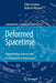 Deformed Spacetime: Geometrizing Interactions in Four and Five Dimensions by Fabio Cardone