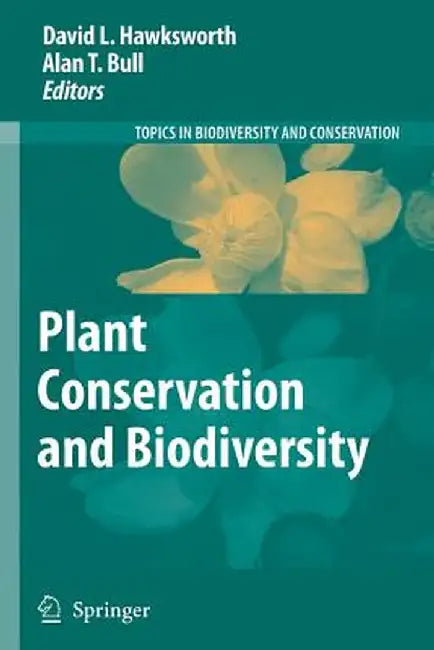 Plant Conservation and Biodiversity by David L. Hawksworth