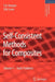 Self-Consistent Methods for Composites: Vol.1: Static Problems by S. K. Kanaun