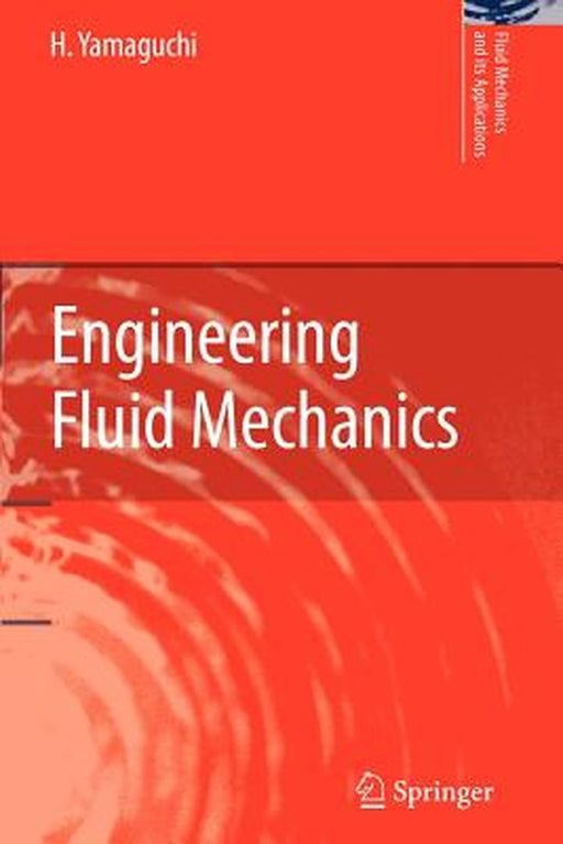 Engineering Fluid Mechanics by H. Yamaguchi