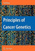 Principles of Cancer Genetics by Fred Bunz