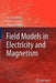Field Models in Electricity and Magnetism by Paolo Di Barba