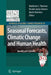 Seasonal Forecasts, Climatic Change and Human Health: Health and Climate by Madeleine C. Thomson