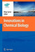 Innovations in Chemical Biology by Bilge Sener