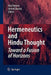 Hermeneutics and Hindu Thought: Toward a Fusion of Horizons by Rita Sherma