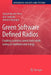 Green Software Defined Radios: Enabling Seamless Connectivity While Saving on Hardware and Energy by Liesbet Van Der Perre