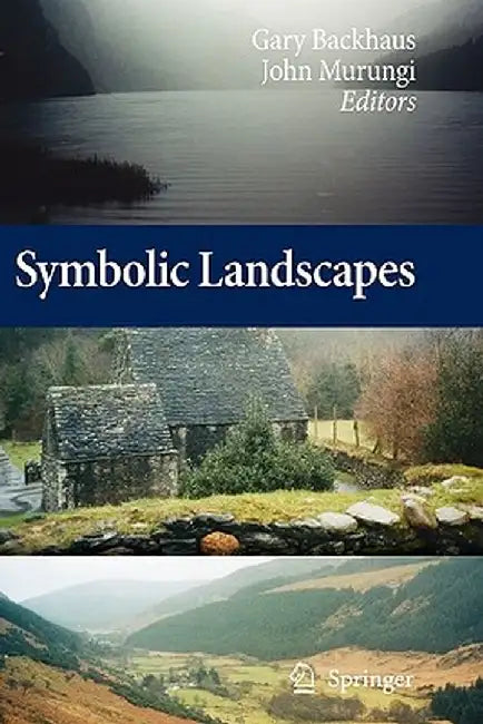 Symbolic Landscapes by Gary Backhaus