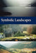 Symbolic Landscapes by Gary Backhaus