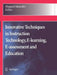 Innovative Techniques in Instruction Technology, E-Learning, E-Assessment and Education by Magued Iskander