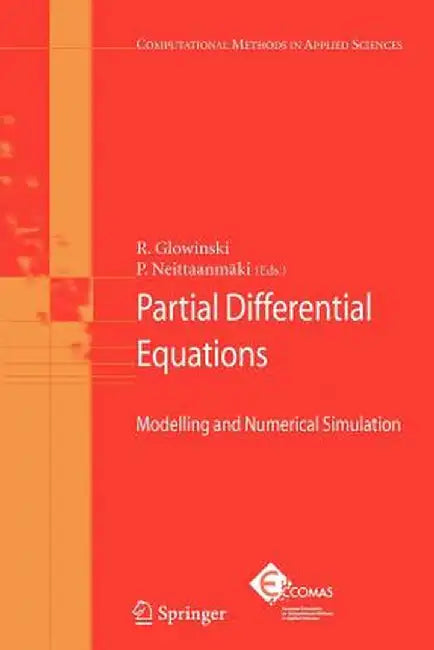 Partial Differential Equations: Modelling and Numerical Simulation by Roland Glowinski