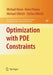 Optimization with Pde Constraints by Michael Hinze