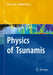 Physics of Tsunamis by Boris Levin