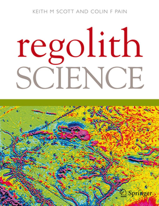 Regolith Science by Keith Scott