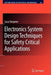 Electronics System Design Techniques for Safety Critical Applications by Luca Sterpone