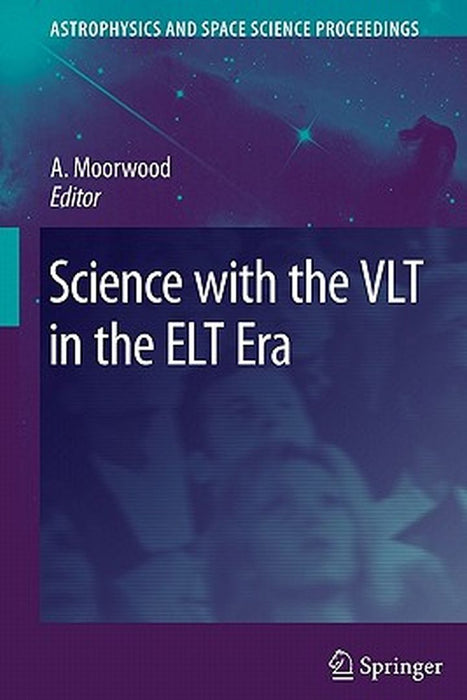 Science with the Vlt in the ELT Era by Alan F. M. Moorwood