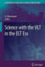 Science with the Vlt in the ELT Era by Alan F. M. Moorwood